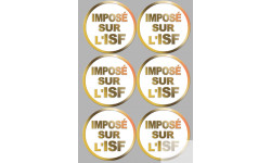 Imposé sur l'ISF (6 stickers de 9.5x9.5cm) - Sticker/autocollant