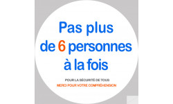 Pas plus de 6 personnes à la fois - 15cm - Sticker/autocollant