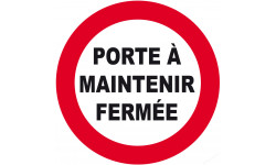 PORTE À MAINTENIR FERMÉE - 10cm - Sticker/autocollant