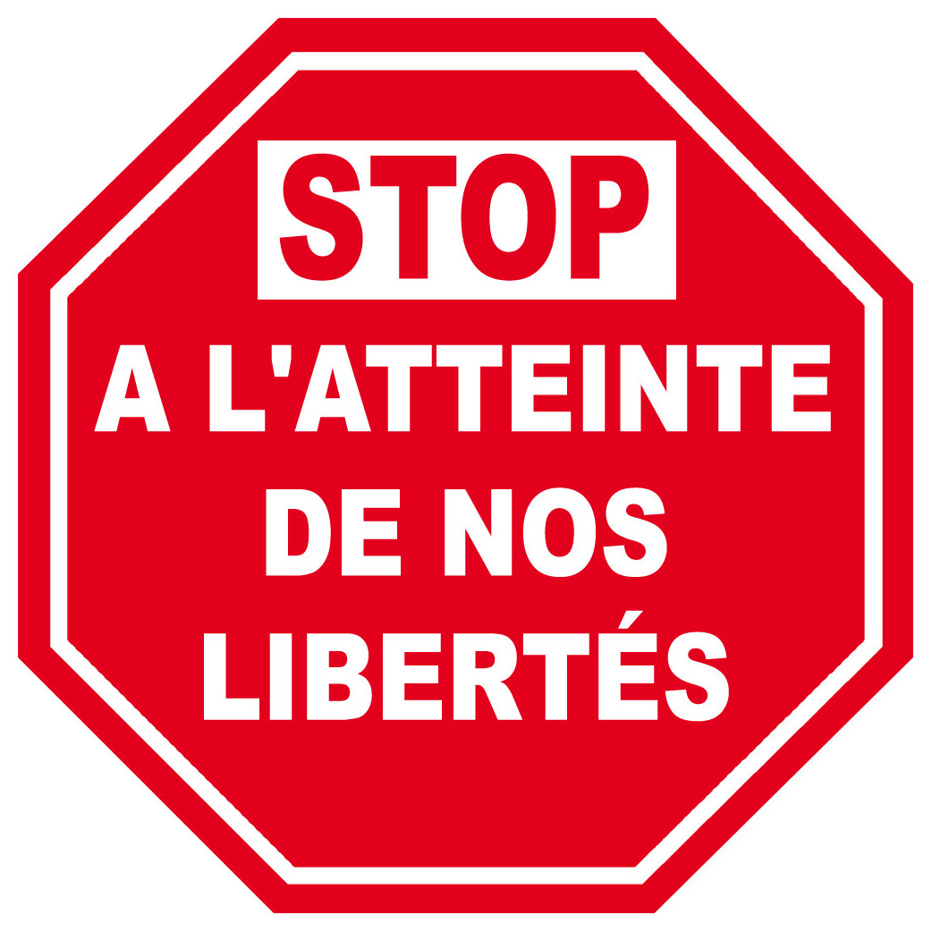 STOP A L'ATTEINTE DE NOS LIBERTÉS - 10cm - Sticker/autocollant