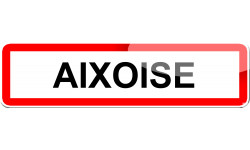 Aixoise - 15x4 cm - Sticker/autocollant