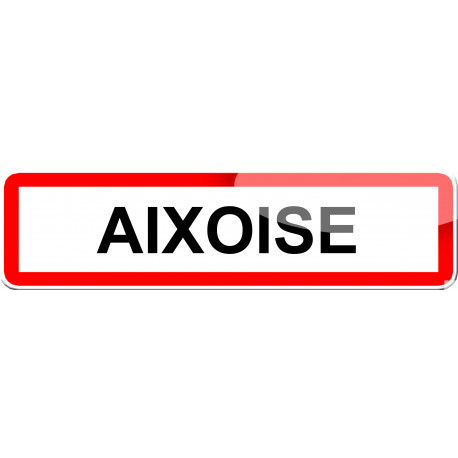 Aixoise - 15x4 cm - Sticker/autocollant