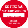 Ne tuez pas nos commerces - 15cm - Sticker/autocollant