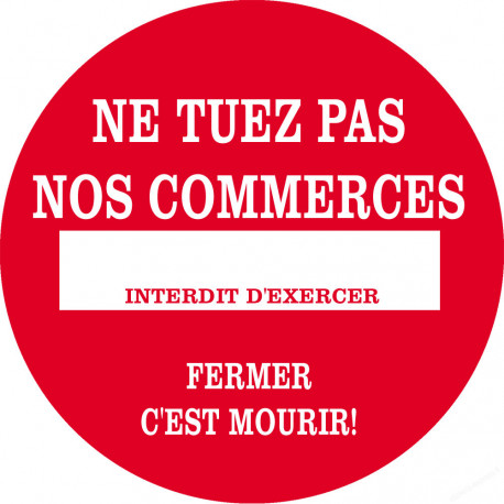 Ne tuez pas nos commerces - 10cm - Sticker/autocollant