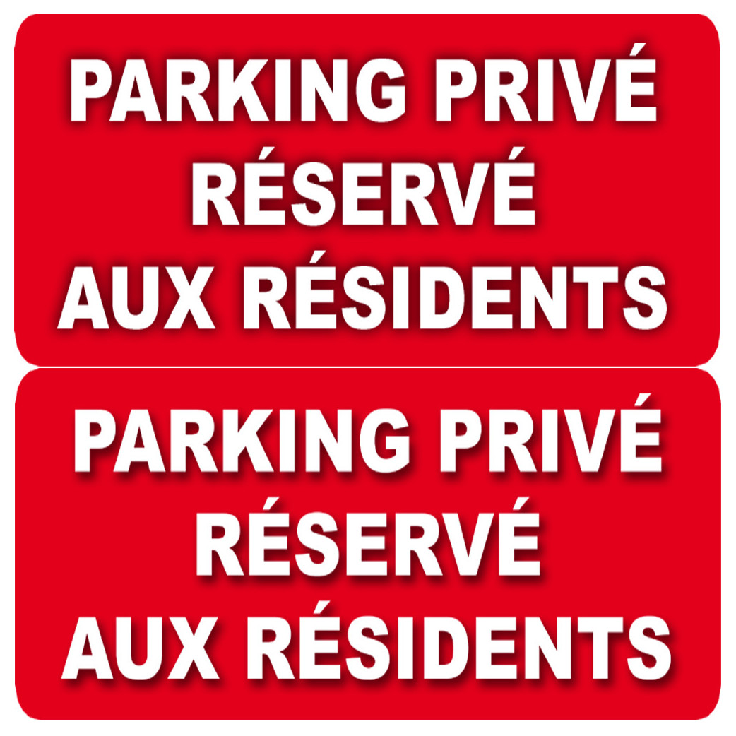 Parking Privé Réservé aux Résidents (2 fois 10x5cm) - Sticker/autocollant