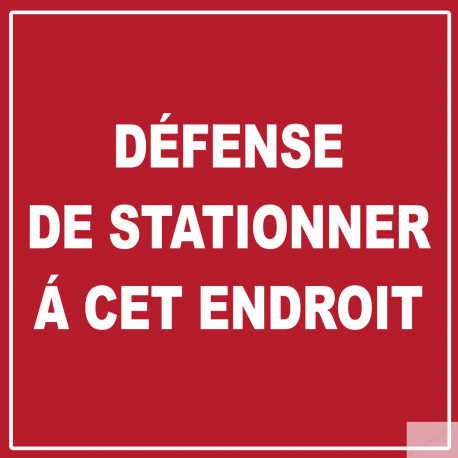 défense de stationner à cet endroit - 15cm - Sticker/autocollant