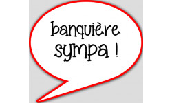 banquière sympa - 10x9cm - sticker/autocollant