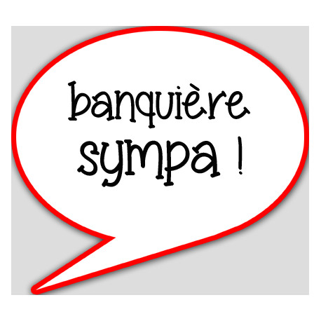 banquière sympa - 10x9cm - sticker/autocollant