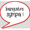 banquière sympa - 10x9cm - sticker/autocollant