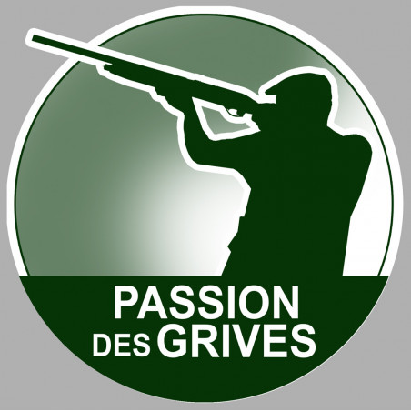 passion chasse des grives - 10cm - Sticker/autocollant