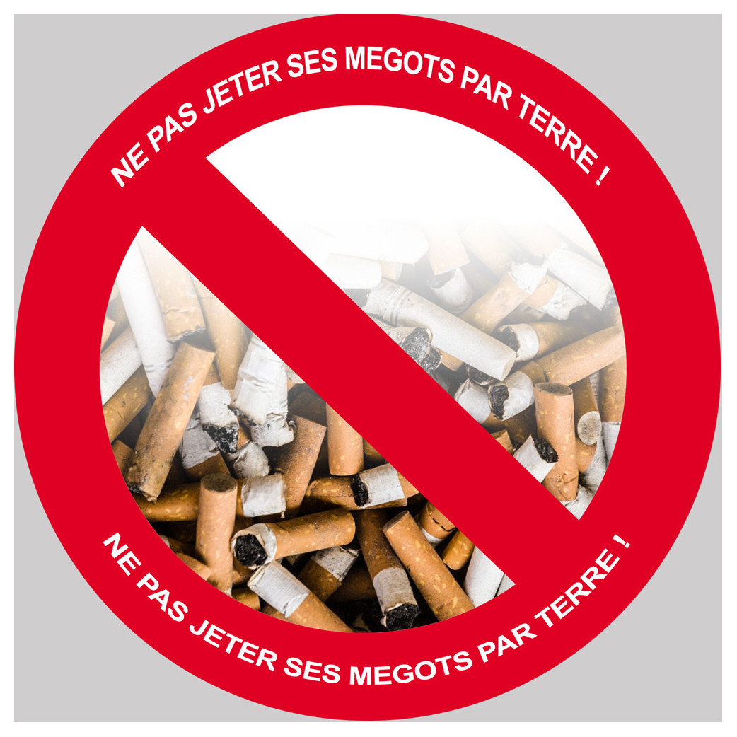 NE PAS JETER SES MEGOTS  ! - 10cm - Sticker/autocollant