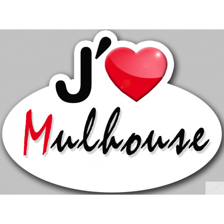 j'aime Mulhouse - 13x10cm - Sticker/autocollant