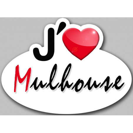 j'aime Mulhouse - 15x11cm - Sticker/autocollant