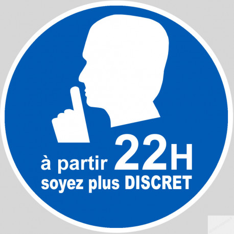 soyez plus discret à partir de 22h - 5cm - Sticker/autocollant