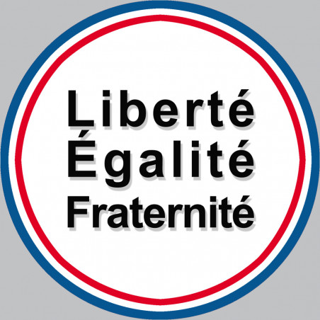 Liberté Égalité Fraternité - 10cm - Sticker/autocollant