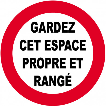 GARDEZ CET ESPACE PROPRE ET RANGÉ - 10cm - Sticker/autocollant