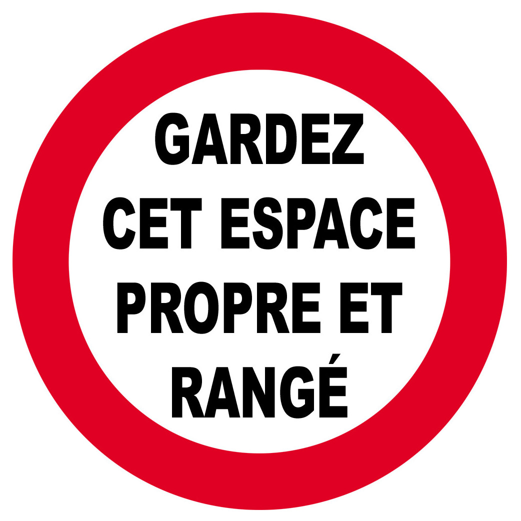 GARDEZ CET ESPACE PROPRE ET RANGÉ - 15cm - Sticker/autocollant