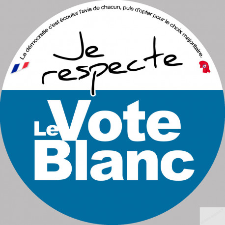 Je respecte le vote blanc - 20cm - Sticker/autocollant