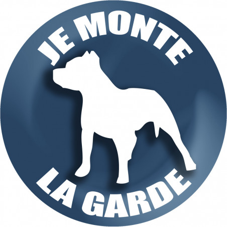 Je monte la garde - 9cm - Sticker/autocollant