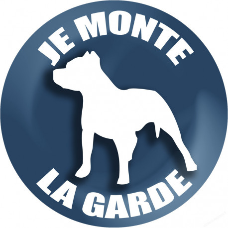 Je monte la garde - 15cm - Sticker/autocollant