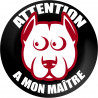 ATTENTION A MON MAITRE - 5cm - Sticker/autocollant