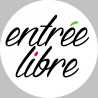 entrée libre - 15cm - Sticker/autocollant