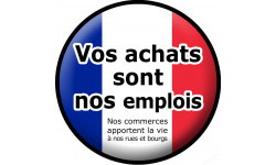 vos achats sont nos emplois "commerces" - 20cm - Sticker/autocollant