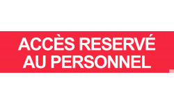 ACCES RESERVE AU PERSONNEL ROUGE - 29x7cm - Sticker/autocollant