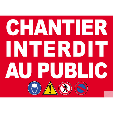 Chantier interdit au public - 29x21cm - Sticker/autocollant