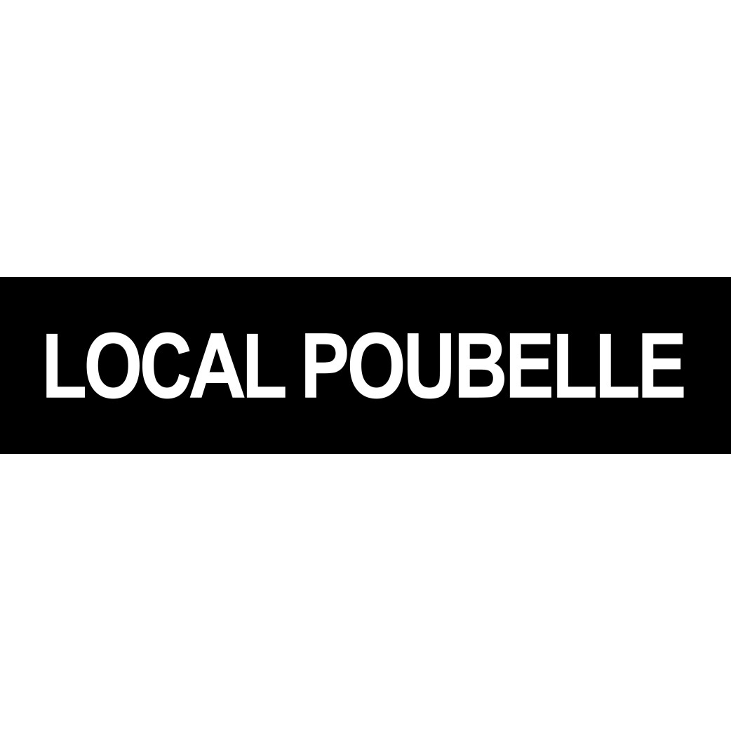 LOCAL POUBELLE NOIR - 29x7cm - Sticker/autocollant