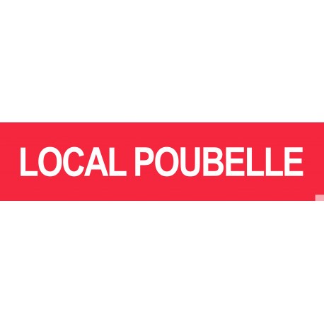 LOCAL POUBELLE ROUGE - 29x7cm - Sticker/autocollant