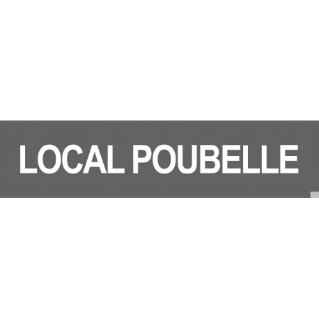 LOCAL POUBELLE GRIS - 29x7cm - Sticker/autocollant