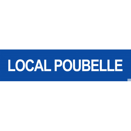 LOCAL POUBELLE BLEU - 29x7cm - Sticker/autocollant