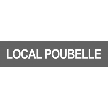 LOCAL POUBELLE GRIS - 15x3.5cm - Sticker/autocollant