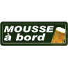 mousse à bord - 29,5x10,5cm - Sticker/autocollant