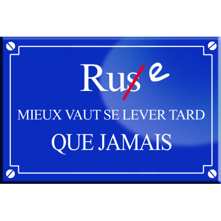 Rue mieux vaut se lever tard que jamais - 20x13,2cm - Sticker/autocollant