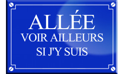 Allée voir ailleurs si j'y suis - 20x13,2cm - Sticker/autocollant