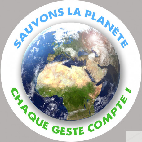 sauvons la planète - 20x20cm - Sticker/autocollant