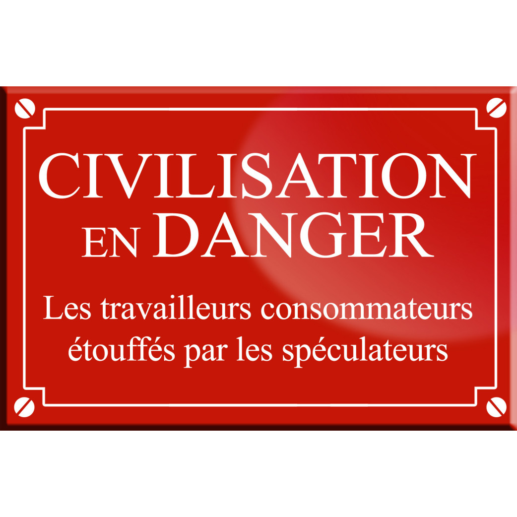 CIVILISATION EN DANGER - 20x13cm - Sticker/autocollant