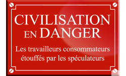 CIVILISATION EN DANGER - 20x13cm - Sticker/autocollant