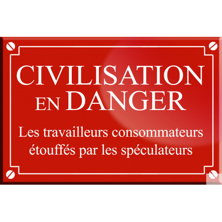 CIVILISATION EN DANGER - 20x13cm - Sticker/autocollant