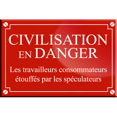 CIVILISATION EN DANGER - 20x13cm - Sticker/autocollant