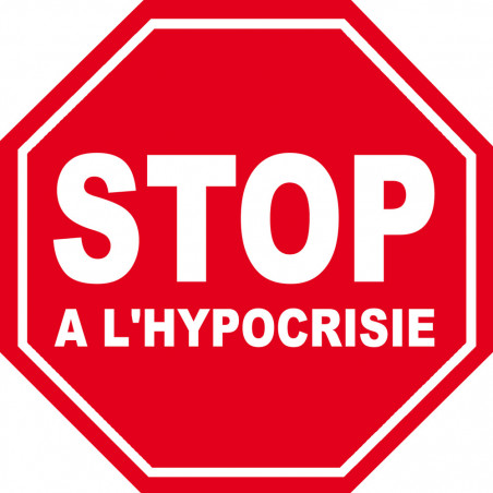 hypocrisie STOP - 5x5cm - Sticker/autocollant