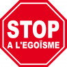 égoïsme STOP - 5x5cm - Sticker/autocollant