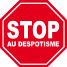 stop au despotisme - 5x5cm - Sticker/autocollant