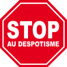 despotisme STOP - 15x15cm - Sticker/autocollant