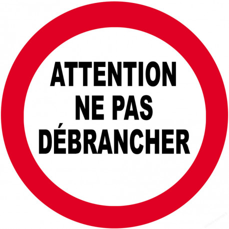 Ne pas débrancher - 5cm - Sticker/autocollant