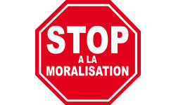 moralisation STOP - 10x10cm - Sticker/autocollant