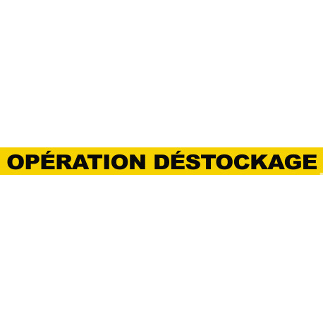OPÉRATION DÉSTOCKAGE (120x10cm) - Sticker/autocollant