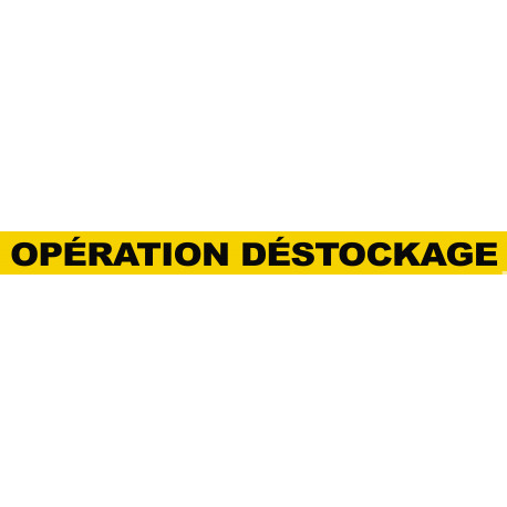 OPÉRATION DÉSTOCKAGE (60x5cm) - Sticker/autocollant